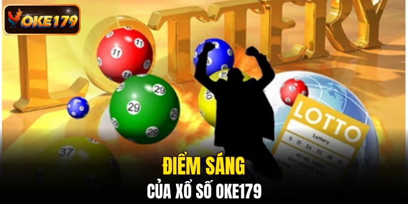 Điểm sáng của xổ số OKE179