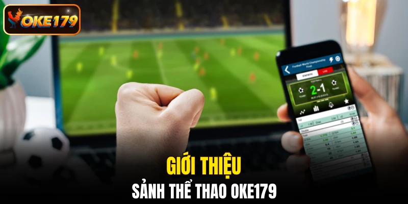 Giới thiệu sảnh thể thao OKE179