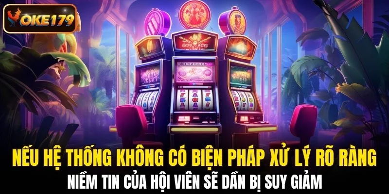 Hành vi vi phạm ảnh hưởng đến độ tin cậy của nhà cái