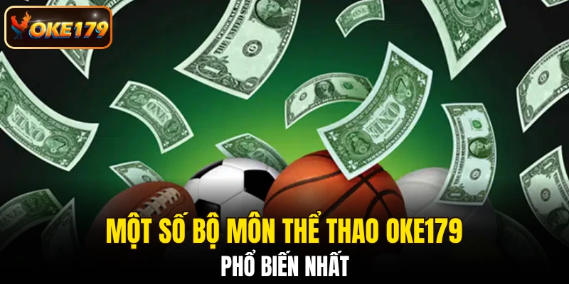 Một số bộ môn thể thao OKE179 phổ biến nhất