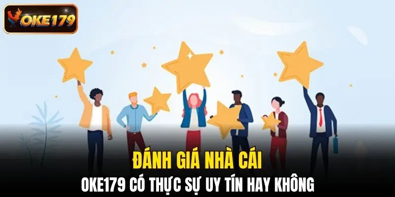 Những đánh giá về nhà cái OKE179 cho người chơi tham khảo