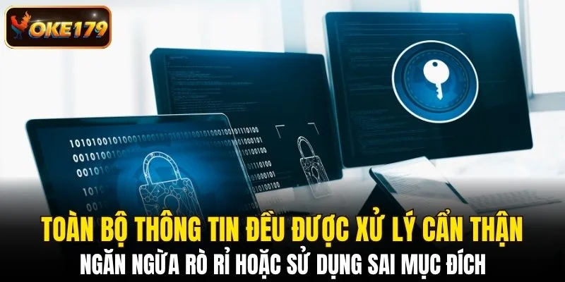 Toàn bộ thông tin đều được xử lý cẩn thận